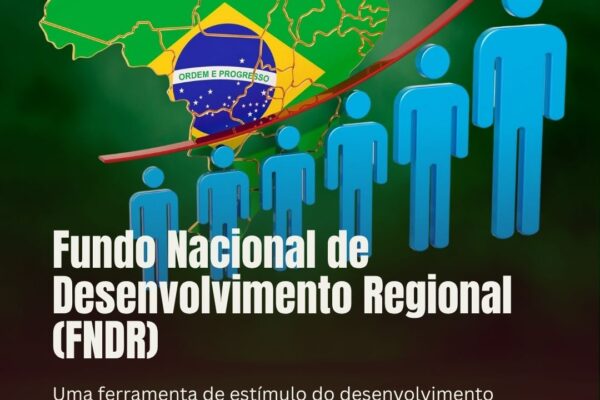 Fundo Nacional de Desenvolvimento Regional (FNDR): Uma ferramenta de estímulo do desenvolvimento econômico e social diante das mudanças promovidas pela Reforma Tributária